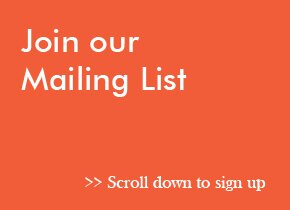 Join our mailing list - scroll down to add your name